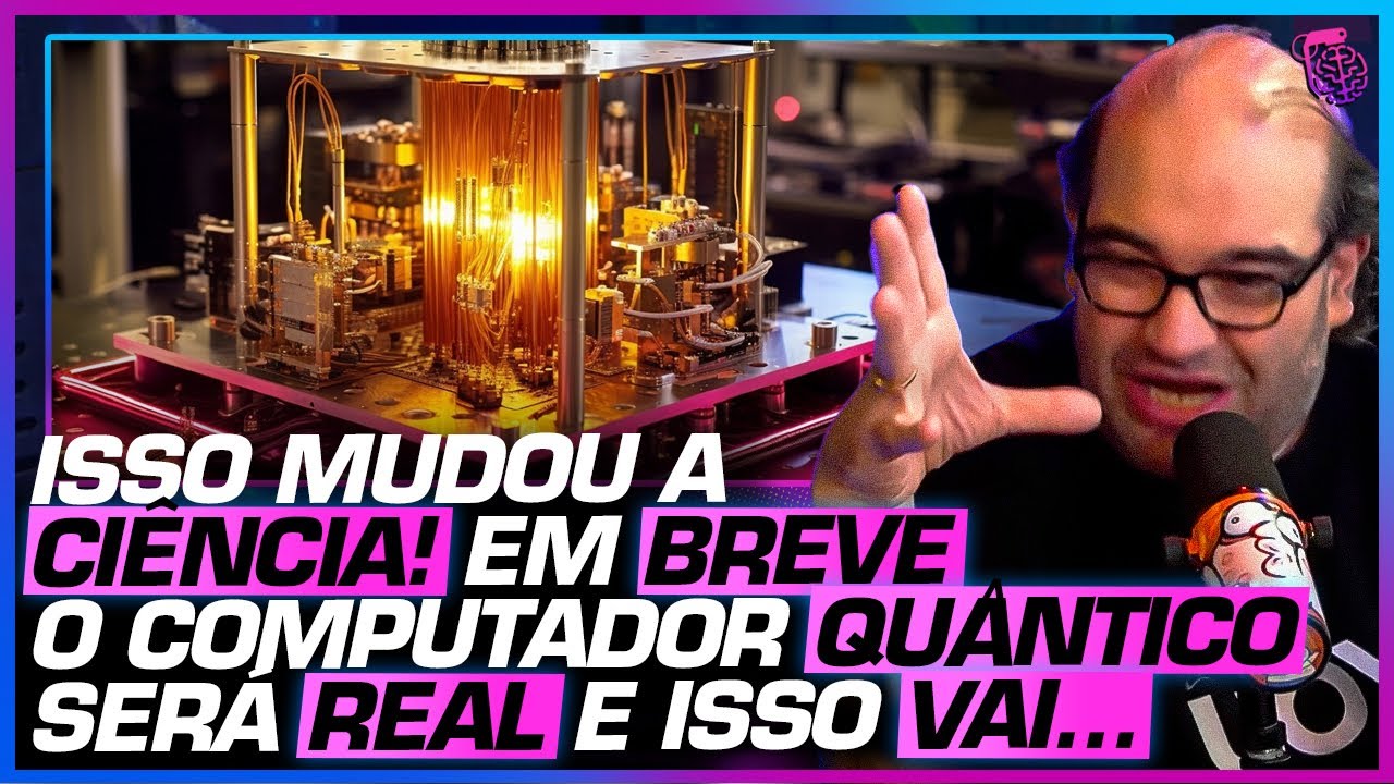 COMPUTADOR QUÂNTICO NÃO tem SERVENTIA? - SÉRGIO SACANI E CÉSAR LENZI