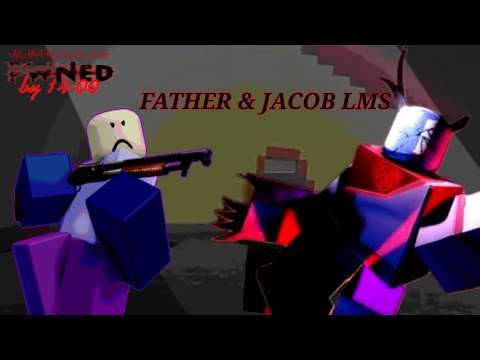 FATHER & JACOB LMS (PWNed by 14:00) Unique Last Robloxian Standing