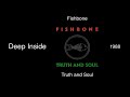 Fishbone - Deep Inside - Truth and Soul [1988]