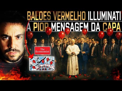 🚨REVELADA a PIOR MENSAGEM na CAPA da "REVISTA ILLUMIN4TI" -- OS "BALÕES VERMELHOS" - SABE o que É?