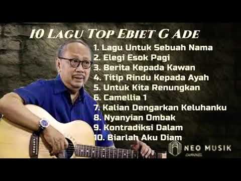 10 Lagu Top Ebiet G Ade sepanjang masa