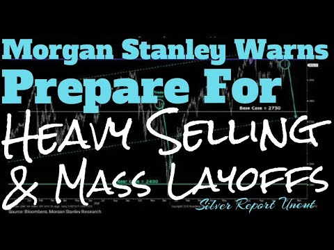 Economic Collapse News - Morgan Stanley Warns Prepare For Heavy Selling And Mass Layoffs