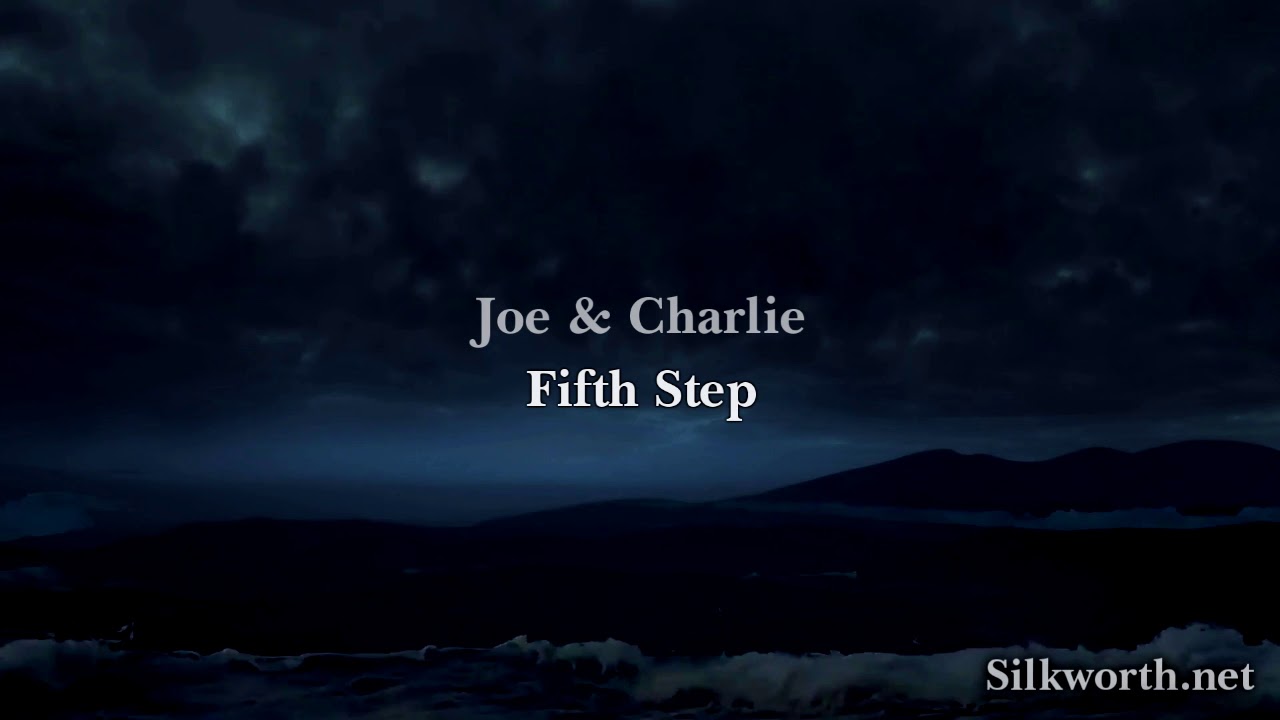 28. Joe & Charlie - Fifth Step