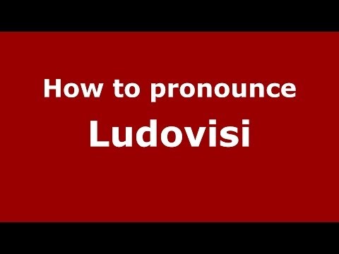 How to pronounce Ludovisi (Italian/Italy) - PronounceNames.com