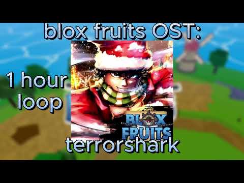 BLOX FRUITS OST: TERRORSHARK - 1 HOUR LOOP
