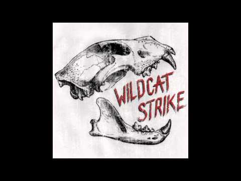 Wildcat Strike- Beer Pressure