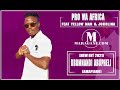 PRO WA AFRICA UBUMNANDI ABUPHELI FT YELLOW MAN JOKOLINA NEW HIT 2021