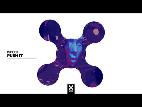 INDECK. - Push It (Audio)