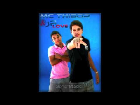 Mc Thibor & Jr.Love - Vem e Vai