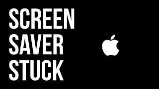How to unlock Mac stuck on Screen Saver