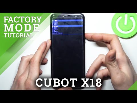 How to Boot Factory Mode in CUBOT X18 – Enter Factory Mode