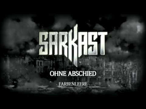 SARKAST - Farbenleere - 05 - Ohne Abschied