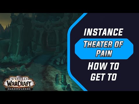 How to get to Theater of Pain Entrance ✪ Shadowlands ✪