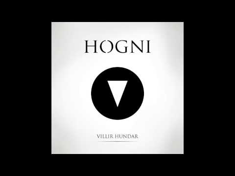 HOGNI - Villir Hundar
