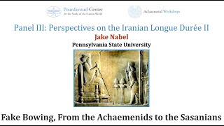 Fake Bowing, From the Achaemenids to the Sasanians