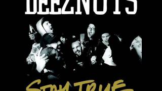 Deez Nuts - Stay True 2008 [FULL ALBUM]