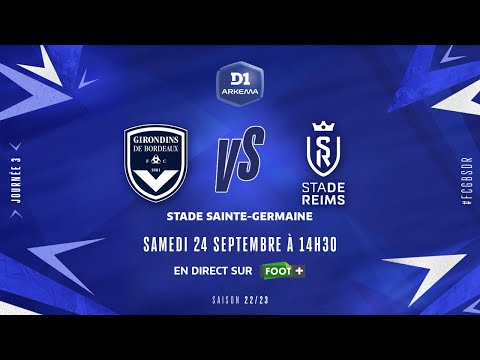 J3 I FCG Bordeaux – Stade de Reims (0-1)