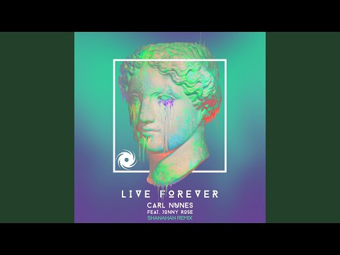 Live Forever (Shanahan Remix)