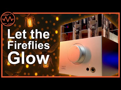 Minimalist Design, Tuberrific Sound - Woo Audio WA7 Fireflies - Amp Analysis