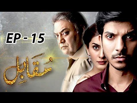 Muqabil  Episode 15 - 14th March 2017 - Full HD