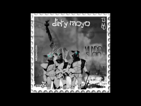 Dirty Moyo - Mundo Sucio (Audio)