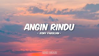 Download lagu Rony Parulian - Angin Rindu (Lirik) mp3
