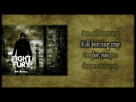 Fight The Fury - Still Burning [Lyrics on screen]