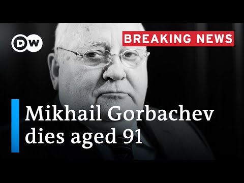 Former Soviet President Mikhail Gorbachev dies aged 91 | DW News