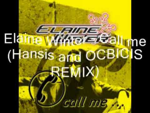 Elaine Winter - Call me (Hansis and OCBICIS REMIX)