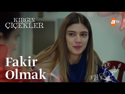 ''Fakir olmaya alışık değilim!'' - Kırgın Çiçekler 63. Bölüm