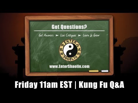 Enter Shaolin Weekly Live Q & A