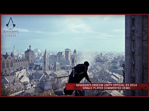 Assassin's Creed Unity Official E3 2014 Single Player Commented Demo [ANZ]