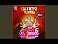 Gayatri Mantra - 1 Hour Special