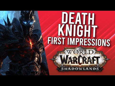 Death Knights In Shadowlands Alpha! First Impression - WoW: Shadowlands Alpha