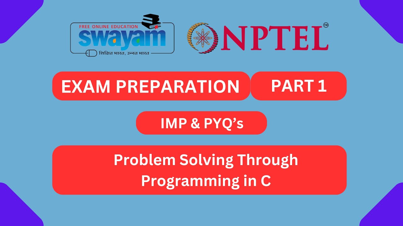Problem Solving Through Programming In C Part 1 | NPTEL Exam Series 2024 #nptel2024 | NPTEL 2024