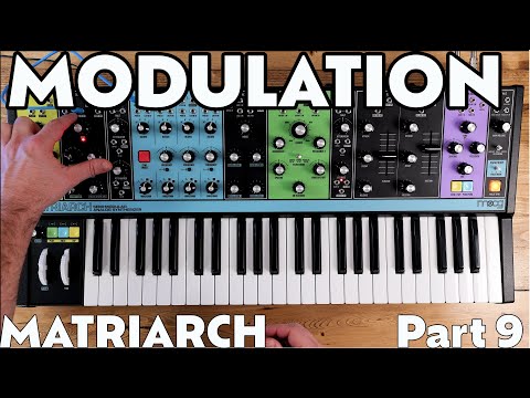 Modulation! | Part 9 | Moog Matriarch Tutorial