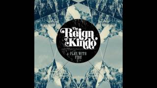 The Reign of Kindo   I Hate Music