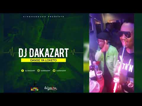 DJ Dakazart - Dance ya LOKETO [ Official Audio ]