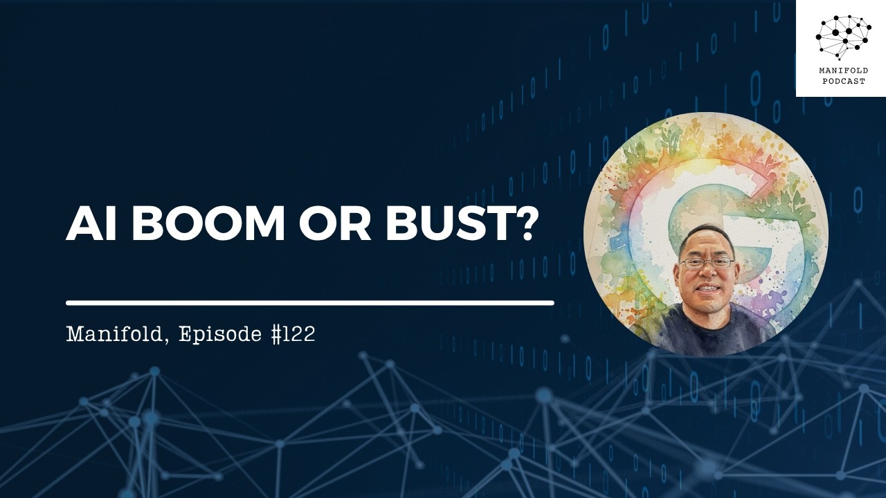 AI Boom or Bust? – #122