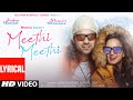 Jubin Nautiyal Payal Dev Meethi Meethi Lyrical Rashmi Virag Shanvi Vijay Bosco Bhushan K