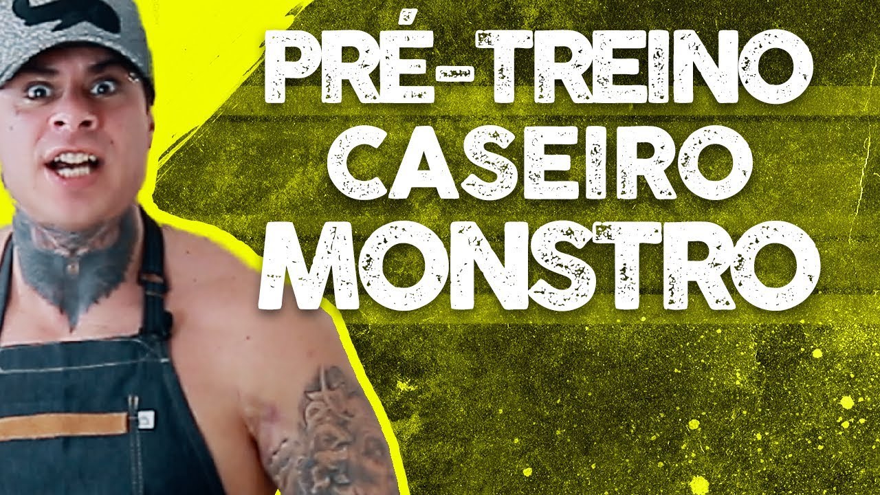 COMO FAZER SEU PRÓPRIO PRÉ-TREINO - MONSTRO NA COZINHA - LEO STRONDA