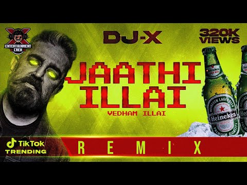 [DJ-X] Jaathi Illai Mix | Tamil Folk Hits • TIK TOK TRENDING (2022)
