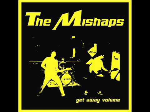 The Mishaps - Get Away Volume - 4 - JNS