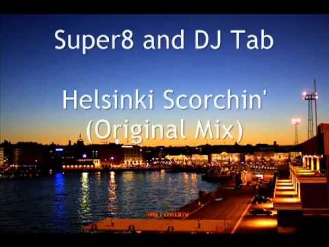 Super8 and Dj Tab-Helsinki Scorchin