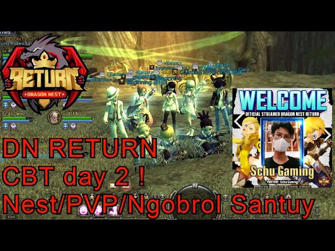 🔴LIVE Dragon Nest RETURN CBT hari ke 2 | Nest / PVP sambil ngobrol santuy #3
