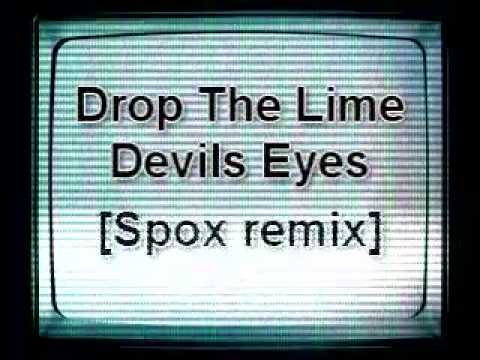 Drop The Lime - Devils Eyes (Spox Remix)