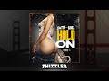 Butta Mackin ft. Banga - Hold On [Thizzler.com Exclusive]