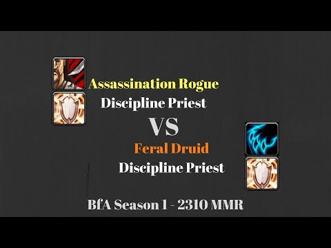 Assa Rogue Disc Priest vs Feral Druid Disc Priest - 2310 MMR - BfA Season 1