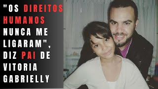 Vitória Gabrielly: O mal cruzou o seu caminho