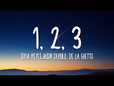 Sofia Reyes - 1, 2, 3 (Lyrics) ft. Jason Derulo, De La Ghetto